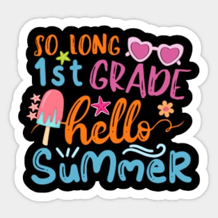 so-long-1st-grade-hello-summer Sticker